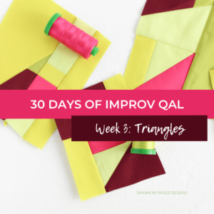 30 Days of Improv Quilt Along by Shannon Fraser Designs #quilting #improvquilting #quiltalong
