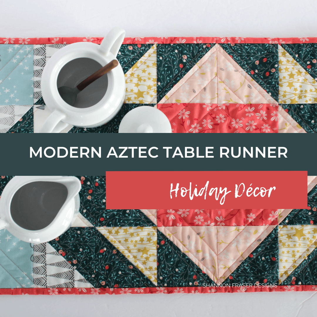 Modern Aztec Table Runner featuring Little Town Fabric by Shannon Fraser Designs #quiltedtablerunner #quilting #holidaysewing