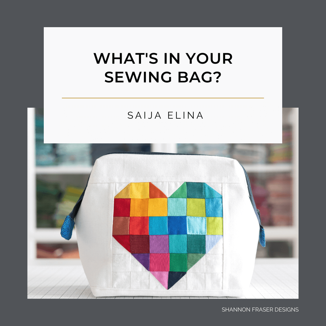What's in Your Sewing Bag? Special Guest: Saija Elina #whatsinyoursewingbag