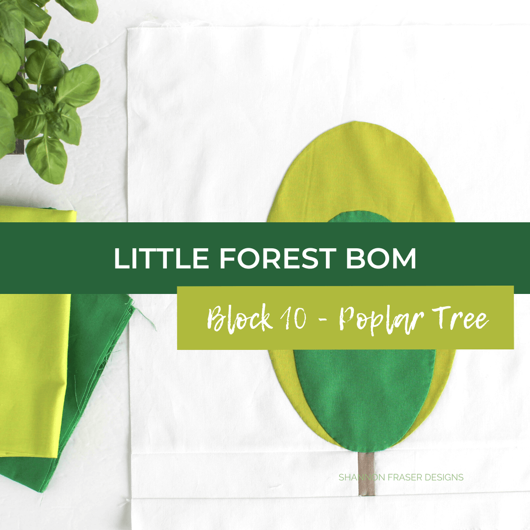 Little Forest Block of the Month Quilt Along: Block 10 Poplar Tree designed by Shannon Fraser Designs and available exclusively in Love Patchwork and Quilting Magazine issue 120 #littleForestBOM