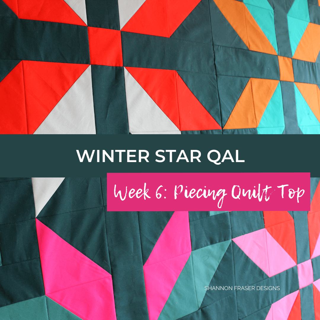 Winter Star Quilt Along Week 6: Piecing Your Quilt Top hosted by Shannon Fraser Designs. All your hard work is paying off this week as you see your Winter Star Quilt top come to life! Read the blog post for all my top quilt top piecing tips! #shannonfraserdesigns #winterstarqal