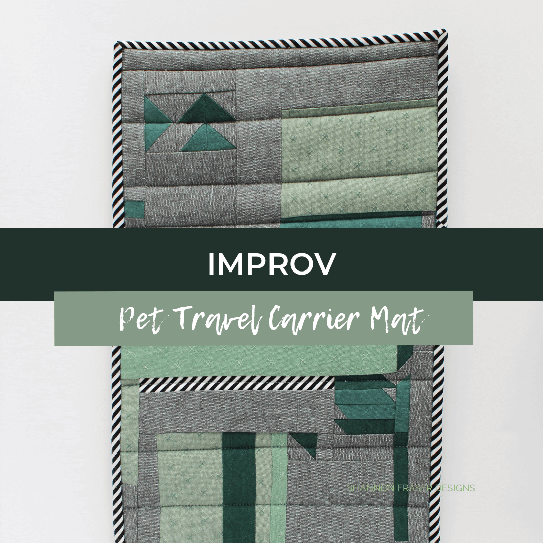 Improv quilted pet travel carrier mat by Shannon Fraser Designs. Bring comfort to your pet's travel experience with your own DIY carrier mat. See more pictures up on the blog. #travel #improvquilting #pets #diy
