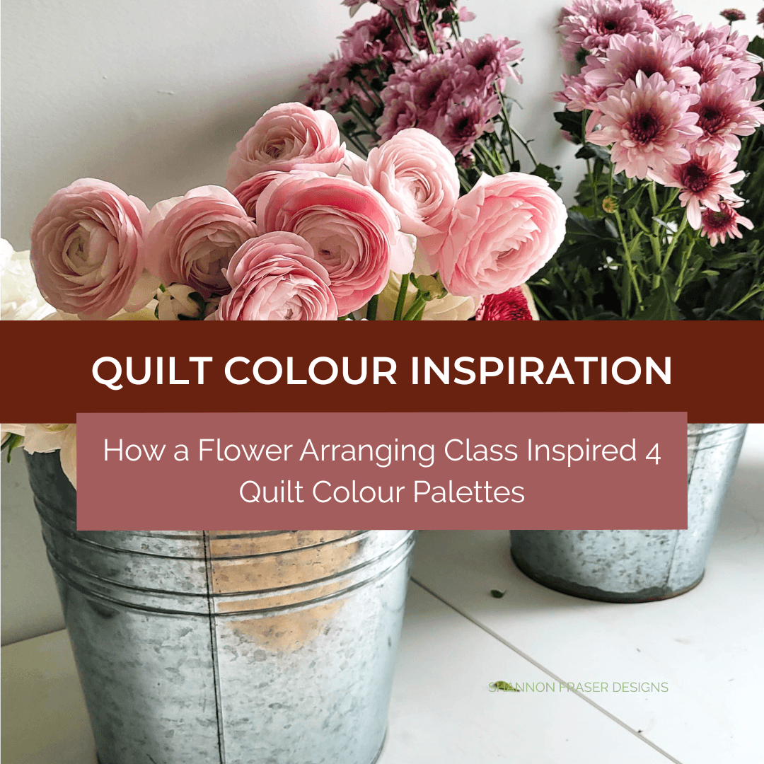 Discover how flowers inspired four completely different quilt colour palettes. Learn how to find quilt colour inspiration in everyday life and build more confident fabric pulls for your quilting projects. #quiltcolourpalette #modernquilting #quiltinspiration #fabricpull #flightplanquilt